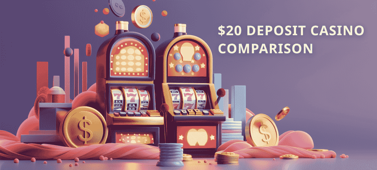 Comparison of top $20 minimum deposit casinos
